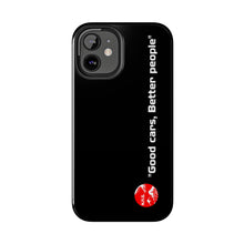 Load image into Gallery viewer, &quot; good cars, better people&quot; PHONE CASE
